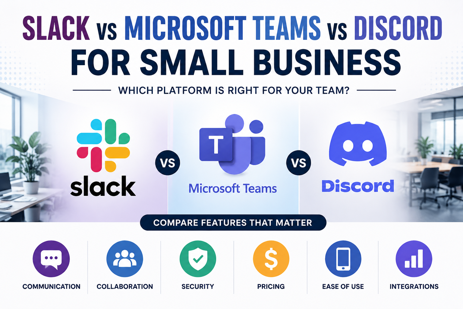 Slack vs Microsoft Teams vs Discord comparison for small business in 2026 with pricing tiers and admin controls